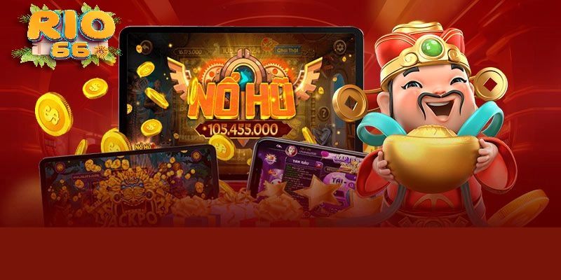 Nổ hũ Rio66 cách chơi